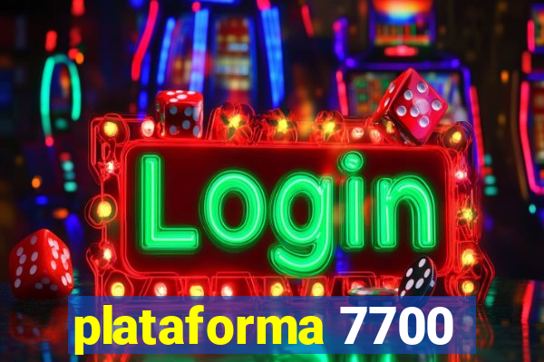 plataforma 7700